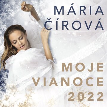 Mária Čírová ‘‘Moje Vianoce 2022‘‘