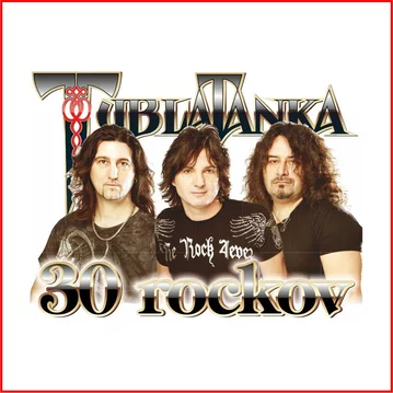 TUBLATANKA 30 rockov