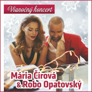 Vianočný koncert Mária Čírová & Robo Opatovský